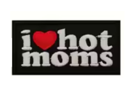 Patch I Love Hot Moms